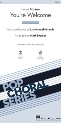 Lin-Manuel Miranda: You're Welcome (SATB)