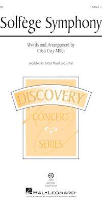 Cristi Cary Miller: Solfege Symphony (3-Part)