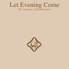 Let Evening Come