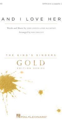 Bob Chilcott: And I Love Her (SATB)
