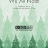 Now Sing We All Noel!