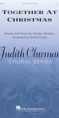 Wesley Whatley: Together at Christmas (SATB)