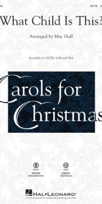 Traditional: What Child Is This? (SATB)