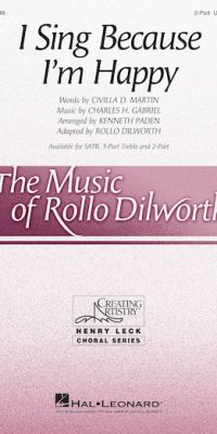 Rollo Dilworth: I Sing Because I'm Happy (2-Part)