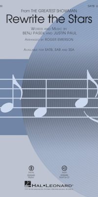 Benj Pasek: Rewrite the Stars (SATB)