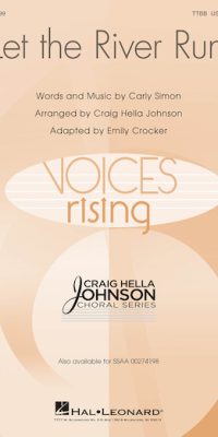 Craig Hella Johnson: Let the River Run (TTBB)
