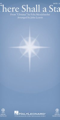 Felix Mendelssohn: There Shall a Star (SATB)