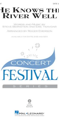 Steve Bernstein: He Knows The River Well (SATB)