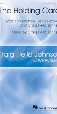 Craig Hella Johnson: The Holding Carol (SATB)