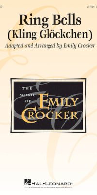 Emily Crocker: Ring Bells (King Glöckchen) (2-Part)