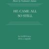 He Came All So Still