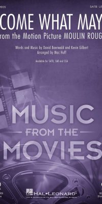 Come What May from Moulin Rouge (SATB)