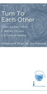 Jim Papoulis: Turn to Each Other (SSA)