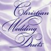 Christian Wedding Duets