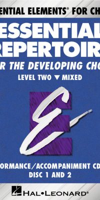 Essential Repertoire For The Developing Choir(Level 2 Mixed, Performancee/Accompaniment CD)