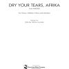 Dry Your Tears, Afrika (from Amistad)(fuer SATB Chorus, Children's Chorus and Orchestra)