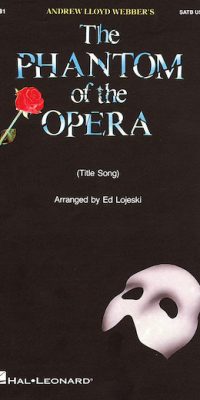 Andrew Lloyd Webber: The Phantom of the Opera (SAB)
