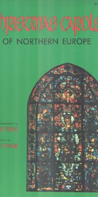 Christmas Carols of Northern Europe (Collection) (Unison or 2-part Vocal)
