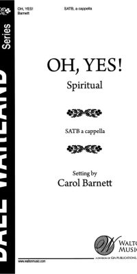 Oh, Yes! (SATB a Cappella)