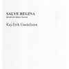 Kaj-Erik Gustafsson: Salve Regina (TTBB a cappella)