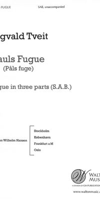 Sigvald Tveit: Paul's Fugue(SAB) (SAB)
