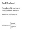 Egil Hovland: Laudate Dominum (SSAA)