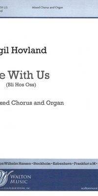 Egil Hovland: Be with Us (SATB)