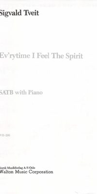 Ev'rytime I Feel the Spirit (SATB)