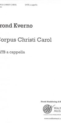 Trond Kverno: Corpus Christi Carol (SATB a Cappella)