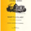 George Whitefield Chadwick: Mary's Lullaby (SSAA)