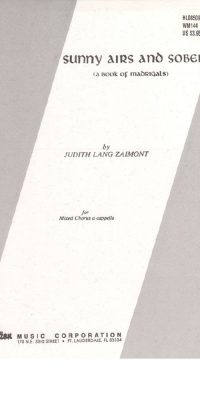 Judith Lang Zaimont: Sunny Airs and Sober (Collection) (SATB a Cappella)