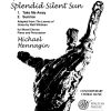 Michael Hennagin_Walt Whitman: Give Me the Splendid Silent Sun (SATB)