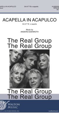 Anders Edenroth: A Capella in Acapulco (SAATTB)