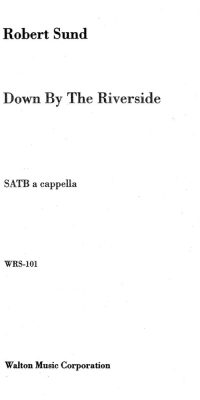 Down by the Riverside (SATB a Cappella)