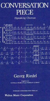 Georg Riedel: Conversation Piece (SATB speaking chorus)