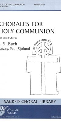 Bach:  Chorales For Holy Communion (Collection) (SATB)