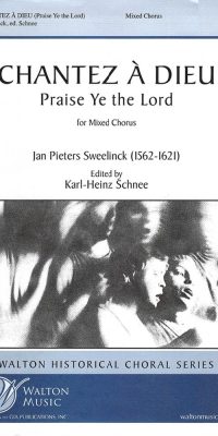 Sweelinck: Chantez a“ Dieu (SATB a Cappella)