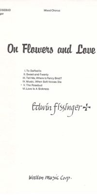 Edwin Fissinger: The Rosebud (SATB)