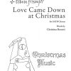 Edwin Fissinger_Christina Rossetti: Love Came Down at Christmas (SATB a Cappella)