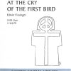 Edwin Fissinger: At the Cry of the First Bird (SATB a Cappella)