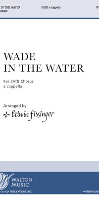 Wade in the Water (SATB a Cappella)