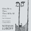 Tchaikovsky: Glory Be to Thee, Thou All in All (SATB a Cappella)
