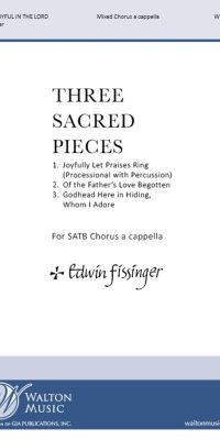 Edwin Fissinger: Three Sacred Pieces (Collection) (SATB)