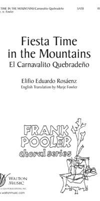 E.E. Rosaenz: Fiesta Time in the Mountains (SATB a Cappella)