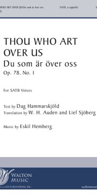 Eskil Hemberg: Thou Who Art Over Us (SATB a Cappella)
