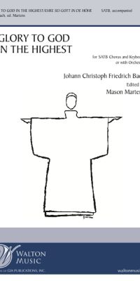 Carl Philipp Emanuel Bach: Glory to God in the Highest (SATB)