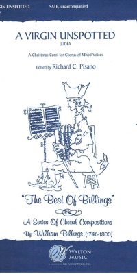 William Billings: A Virgin Unspotted (SATB a Cappella)