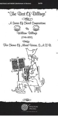 William Billings: Two Christmas Anthems (SATB a Cappella)