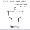 Brent Pierce: And the Angels Sang: Hodie Christus Natus Est (SATB a Cappella)