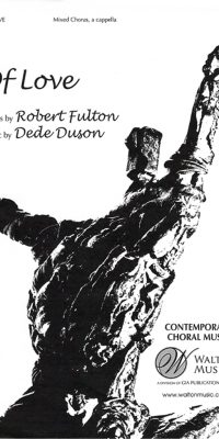Dede Duson_Robert Fulton: Of Love (SATB a Cappella)
